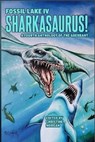 Fossil Lake IV: Sharkasaurus! - Christine Morgan - 9781370378166