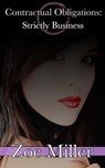 Contractual Obligations: Part 3: Strictly Business - Zoe Miller - 9781370401215