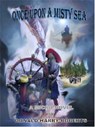 Once Upon A Misty Sea - Donald Harry Roberts - 9781370429271