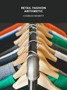 Retail Fashion Arithmetic - Charles Nesbitt - 9781370432875