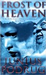Frost of Heaven - Junius Podrug - 9781370448784
