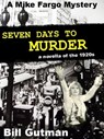 Seven Days To Murder - Bill Gutman - 9781370451098