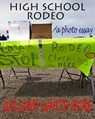High School Rodeo - William White-acre - 9781370453108