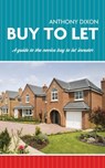 Buy To Let - Anthony Dixon - 9781370460380