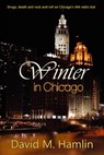 Winter in Chicago - David M. Hamlin - 9781370461486