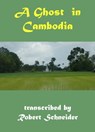 A Ghost in Cambodia - Robert Schneider - 9781370506125