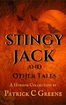 Stingy Jack and Other Tales - Patrick C. Greene - 9781370524860