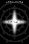 Wayfearer - Michael Scholz - 9781370547913