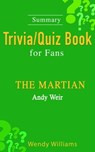 The Martian : A Novel by Andy Weir [ Trivia/Quiz Book for Fans] - Wendy Williams - 9781370556748