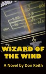 Wizard of the Wind - Don Keith - 9781370565214