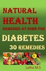 Diabetes 30 Remedies - Latha M.S - 9781370578351