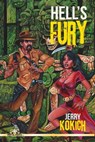 Hell’s Fury: Michael Gordon the Occultist Volume Two - Jerry Kokich - 9781370579990