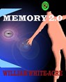 Memory 2.0 - William White-acre - 9781370592135