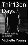 Thir13en Days - Michelle Young - 9781370595617