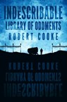 The Indescribable Library of Oddments - Robert Cooke - 9781370598205
