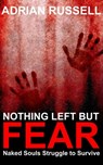 Nothing Left But Fear - Adrian Russell - 9781370611737