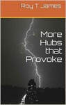 More Hubs That Provoke - Roy T James - 9781370620067