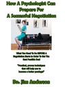 How A Psychologist Can Prepare For A Successful Negotiation: What You Need To Do BEFORE A Negotiation Starts In Order To Get The Best Possible Outcome - Jim Anderson - 9781370657490