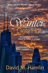 Winter Gets Hot - David M. Hamlin - 9781370681839