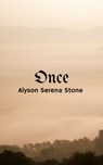 Once - Alyson Serena Stone - 9781370766147