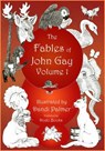 The Fables of John Gay, Volume One - John Gay - 9781370846054