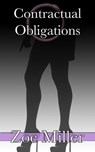 Contractual Obligations: Part 1 - Zoe Miller - 9781370860227