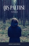 Qış paltosu (hekayə) - Anar Qasimov - 9781370880003