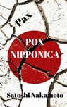 (Pax) Pox Nipponica - Satoshi Nakamoto - 9781370900046