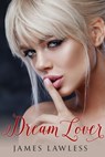 Dream Lover - James Lawless - 9781370934614