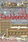 Old Fashioned - K. A. Cook - 9781370937493