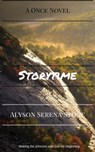 Storytime (Once 2) - Alyson Serena Stone - 9781370965700