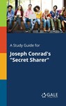 A Study Guide for Joseph Conrad's "Secret Sharer" - Cengage Learning Gale - 9781375387576
