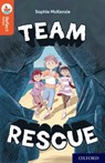 Oxford Reading Tree TreeTops Reflect: Oxford Reading Level 13: Team Rescue - Sophie McKenzie - 9781382007993