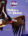 Project X CODE Extra: White Book Band, Oxford Level 10: Sky Bubble: Take to the Skies - Ciaran Murtagh - 9781382017114