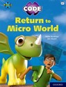 Project X CODE: White Book Band, Oxford Level 10: Sky Bubble: Return to Micro World - Abbie Rushton - 9781382017169