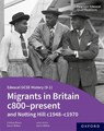 Edexcel GCSE History (9-1): Migrants in Britain c800-present and Notting Hill c1948-c1970 Student Book - Aaron Wilkes ; Lindsay Bruce - 9781382029827