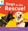 Oxford Reading Tree: Floppy's Phonics Decoding Practice: Oxford Level 3: Dogs to the Rescue! - Jilly Hunt - 9781382030540