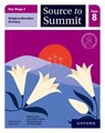 Key Stage 3 Religious Education Directory: Source to Summit Year 8 Student Book - Rebecca Jinks ; Laura Skinner-Howe ; Mateusz Boniecki ; Ann-Marie Bridle - 9781382036351