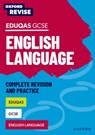 Oxford Revise: Eduqas GCSE English Language Complete Revision and Practice - Julia Naughton - 9781382039888