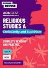 Oxford Revise: AQA GCSE Religious Studies A: Christianity and Buddhism Complete Revision and Practice - Steven Humphrys - 9781382040372