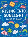 Readerful Books for Sharing: Year 3/Primary 4: Rising into Sunlight: Poems to Share - Catherine Baker - 9781382040778