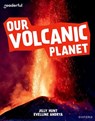 Readerful Independent Library: Oxford Reading Level 9: Our Volcanic Planet - Jilly Hunt - 9781382041195