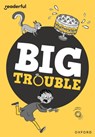 Readerful Rise: Oxford Reading Level 7: Big Trouble - Burhana Islam - 9781382043526