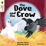 Oxford Reading Tree Traditional Tales: Level 6: The Dove and the Crow - Narinder Dhami - 9781382046589