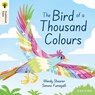 Oxford Reading Tree Traditional Tales: Level 9: The Bird of a Thousand Colours - Wendy Shearer - 9781382046787
