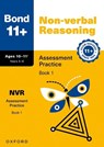 Bond 11+ Non-verbal Reasoning Assessment Practice Papers 10-11+ Years: Book 1 (for GL Assessment & other 11 plus exams) - Alison Primrose ; Bond 11+ - 9781382054096