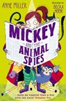 Mickey and the Animal Spies: Volume 1 - Anne Miller - 9781382055390
