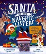 Santa vs the Naughty-Listers: Can three mischievous brothers outsmart Santa this Christmas? - Catherine Emmett - 9781382064910