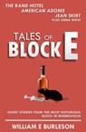 Tales of Block E - William E Burleson - 9781386008194