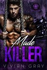 Made Killer - Vivian Gray - 9781386018544